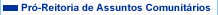 Pr�-Reitoria de Assuntos Comunit�rios